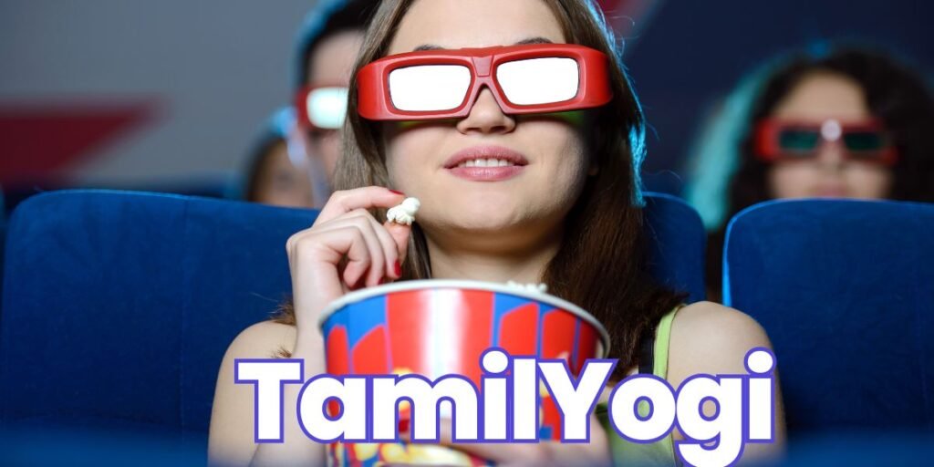 Why TamilYogi is best Tamils Movies Collection Hub platform